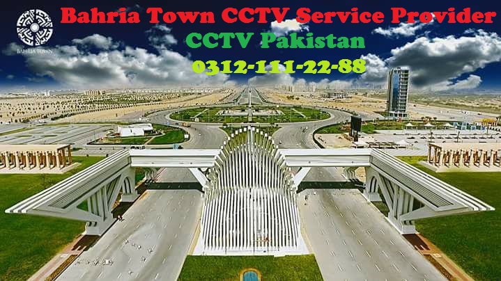Bahria Town CCTV Service Provider